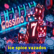 ice spice vazados